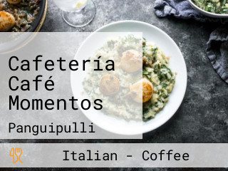 Cafetería Café Momentos