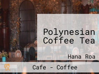 Polynesian Coffee Tea