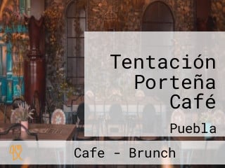 Tentación Porteña Café