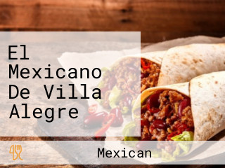 El Mexicano De Villa Alegre