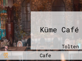 Küme Café