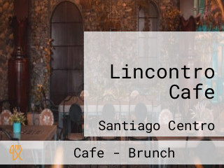 Lincontro Cafe