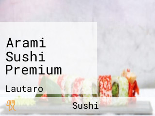 Arami Sushi Premium