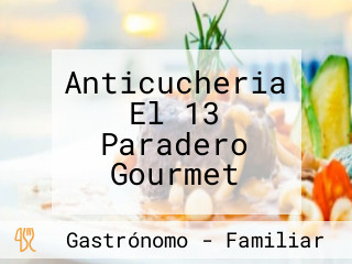 Anticucheria El 13 Paradero Gourmet