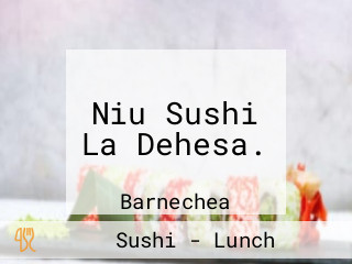 Niu Sushi La Dehesa.