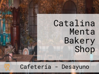 Catalina Menta Bakery Shop