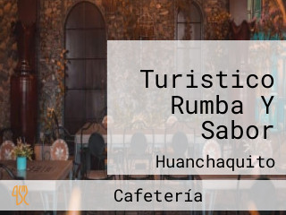 Turistico Rumba Y Sabor