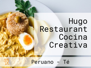 Hugo Restaurant Cocina Creativa