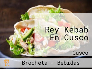 Rey Kebab En Cusco