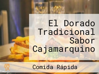 El Dorado Tradicional Sabor Cajamarquino