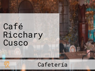 Café Ricchary Cusco