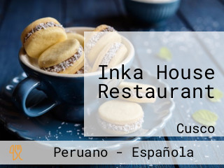 Inka House Restaurant