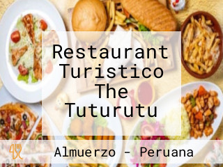 Restaurant Turistico The Tuturutu