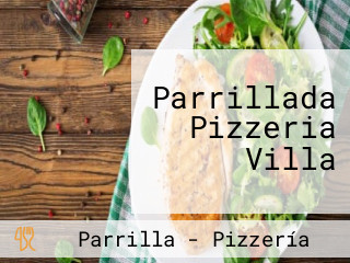 Parrillada Pizzeria Villa