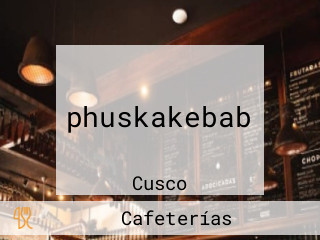 phuskakebab