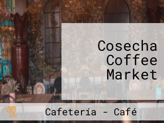 Cosecha Coffee Market