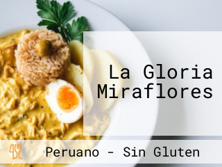 La Gloria Miraflores