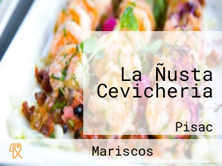 La Ñusta Cevicheria