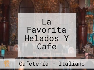 La Favorita Helados Y Cafe