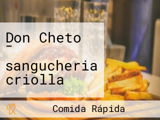 Don Cheto - sangucheria criolla