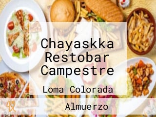 Chayaskka Restobar Campestre