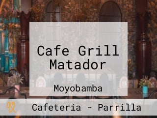 Cafe Grill Matador