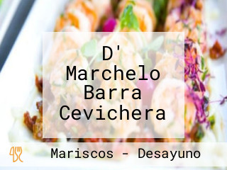 D' Marchelo Barra Cevichera