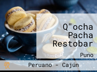 Q"ocha Pacha Restobar