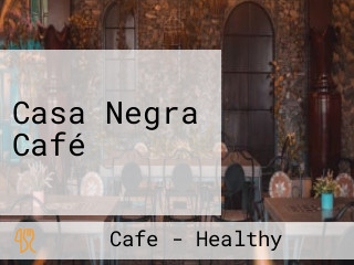 Casa Negra Café