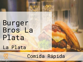 Burger Bros La Plata