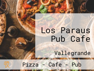 Los Paraus Pub Cafe