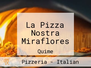 La Pizza Nostra Miraflores