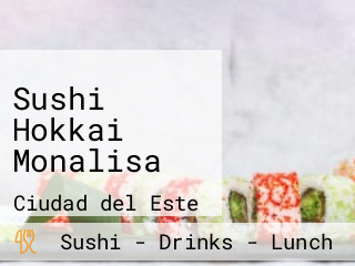 Sushi Hokkai Monalisa