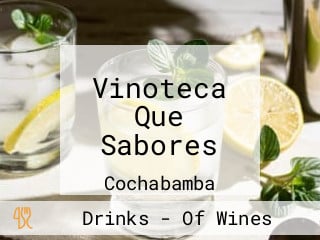 Vinoteca Que Sabores