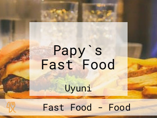 Papy`s Fast Food