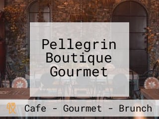Pellegrin Boutique Gourmet