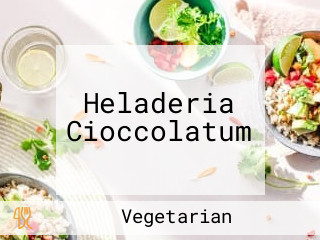 Heladeria Cioccolatum