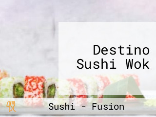 Destino Sushi Wok