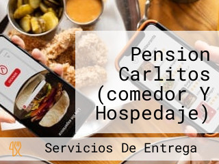 Pension Carlitos (comedor Y Hospedaje) 60 Años De Trayectoria