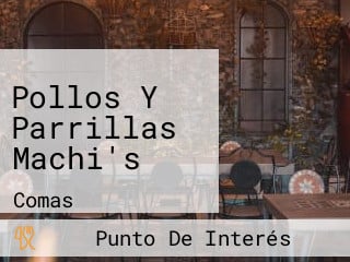 Pollos Y Parrillas Machi's