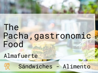 The Pacha,gastronomic Food
