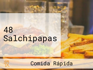 48 Salchipapas