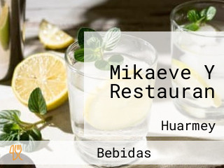 Mikaeve Y Restauran