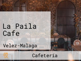 La Paila Cafe