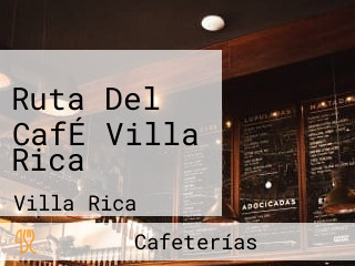 Ruta Del CafÉ Villa Rica