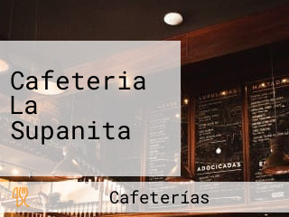 Cafeteria La Supanita