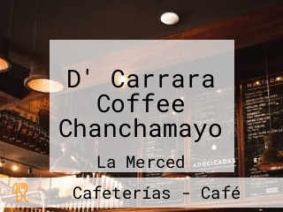 D' Carrara Coffee Chanchamayo