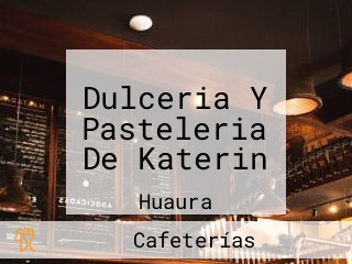 Dulceria Y Pasteleria De Katerin