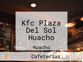Kfc Plaza Del Sol Huacho