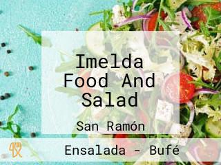 Imelda Food And Salad